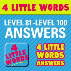 4 Little Words Answers - Level 81 - Level 100